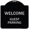 Signmission Welcome Guest Parking Heavy-Gauge Aluminum Architectural Sign, 18" x 18", BS-1818-22705 A-DES-BS-1818-22705 - alternate 1